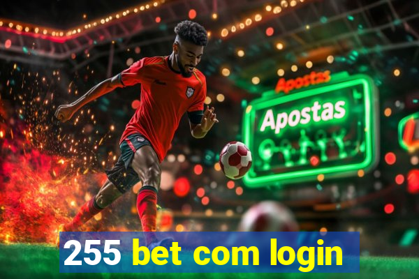 255 bet com login